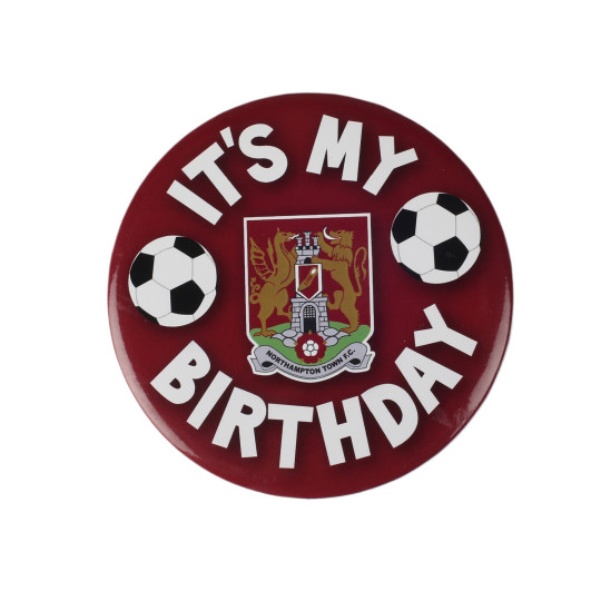 Northampton Town Football Giant Birthday Badge